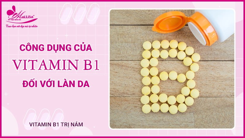 tac-dung-vitamin-b1-tri-nam