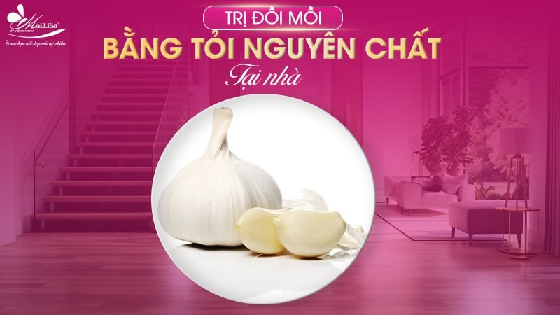 trị đồi mồi bằng tỏi