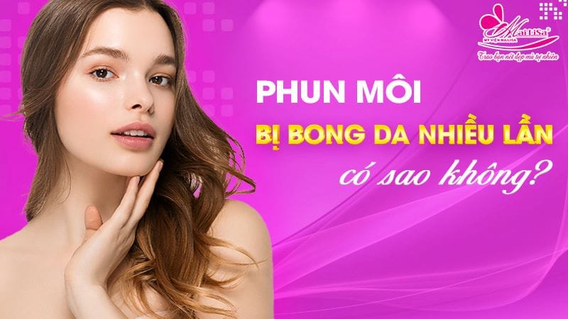 phun-moi-bi-bong-da-nhieu-lan