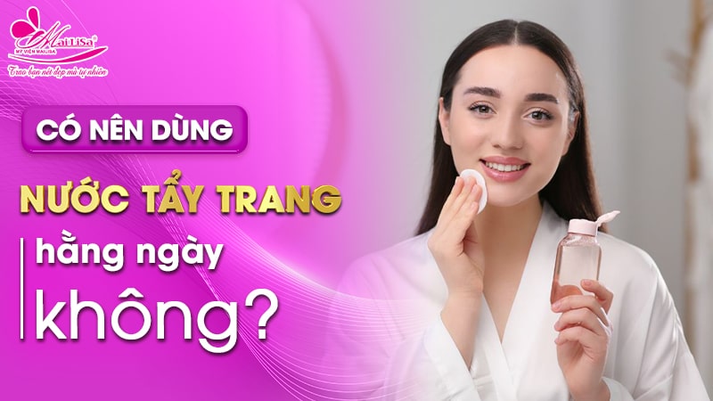 dung-nuoc-tay-trang-hang-ngay