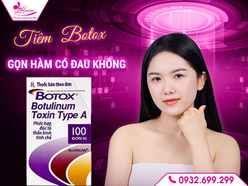 Tiem-botox-gon-ham-co-dau-khong