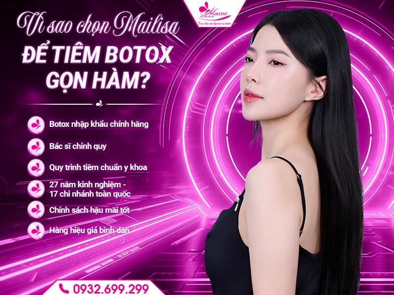 vi-sao-chon-mailisa-de-tiem-botox-gon-ham