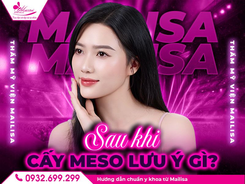 sau-khi-cay-meso-luu-y-gi
