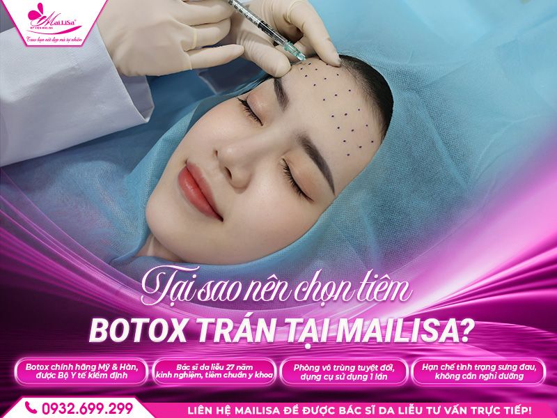 tai-sao-nen-chon-tiem-botox-tran-tai-mailisa